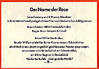 Texttafel: Der Name der Rose / Sean Connery und F. Murray Abraham / in dem international preisgekrönten Film nach Umberto Ecos Erfolgsroman / Koproduktion: BRD/Frankreich/Italien / Regie: Jean-Jacques Annaud / Anno 1327 in Norditalien. Bruder William erlebt hier hinter Klostermauern Schreckliches: / ein Mönch ist aus einem angeblich geschlossenen Fenster gesprungen, ein anderer ertrinkt im Bottich mit Schweineblut, ein dritter liegt tot im Badekübel. Werke des Teufels - oder gezielte Morde?